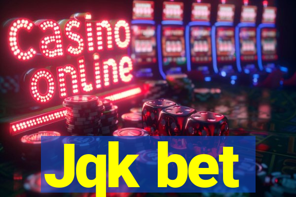 Jqk bet